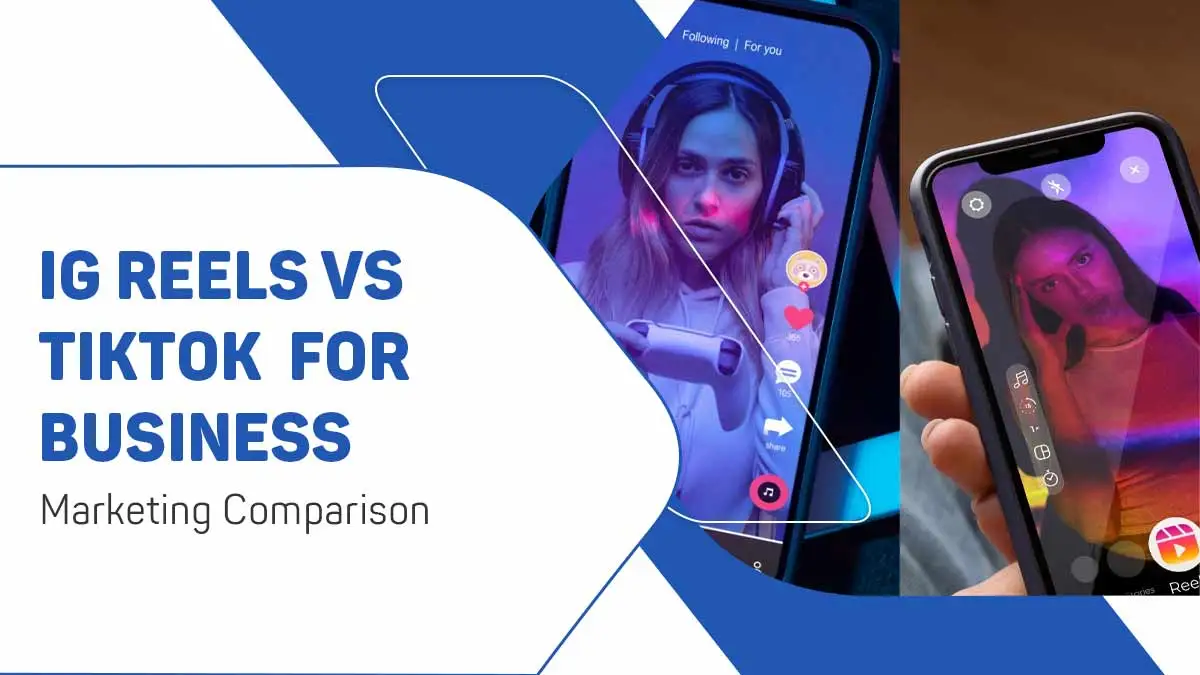 Tiktok Vs Instagram for businesses
