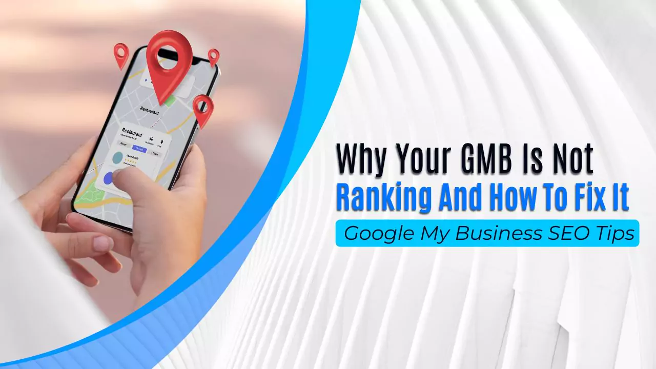 Why Your Google My Business Is Not Ranking and How to Fix It (Google My Business SEO Tips)