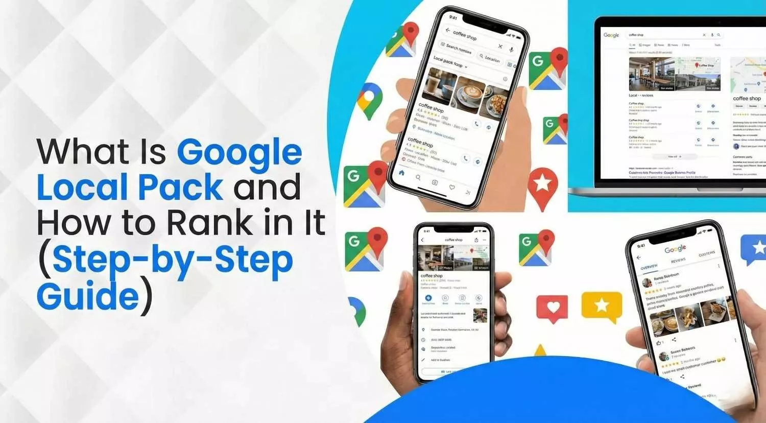 What Is Google Local Pack and How to Rank in It