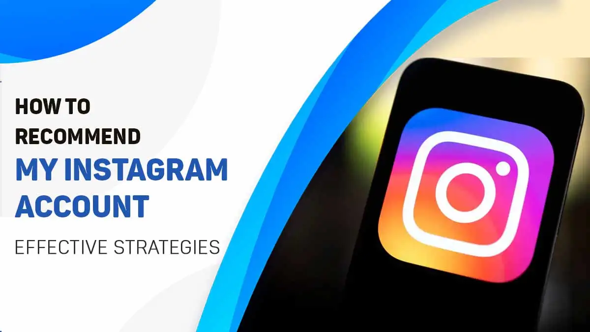How to Recommend My Instagram Account