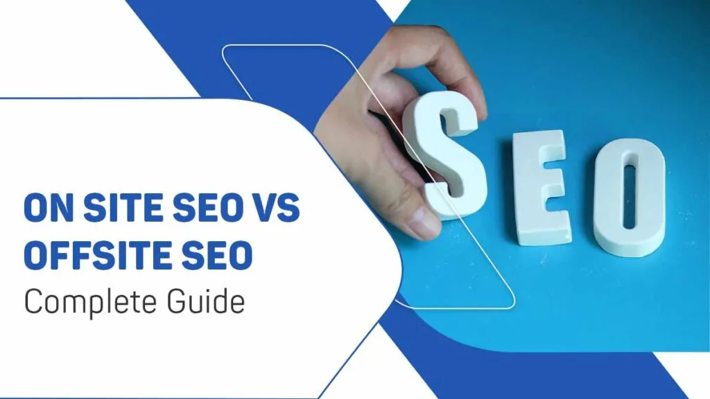 On Site SEO vs Offsite SEO