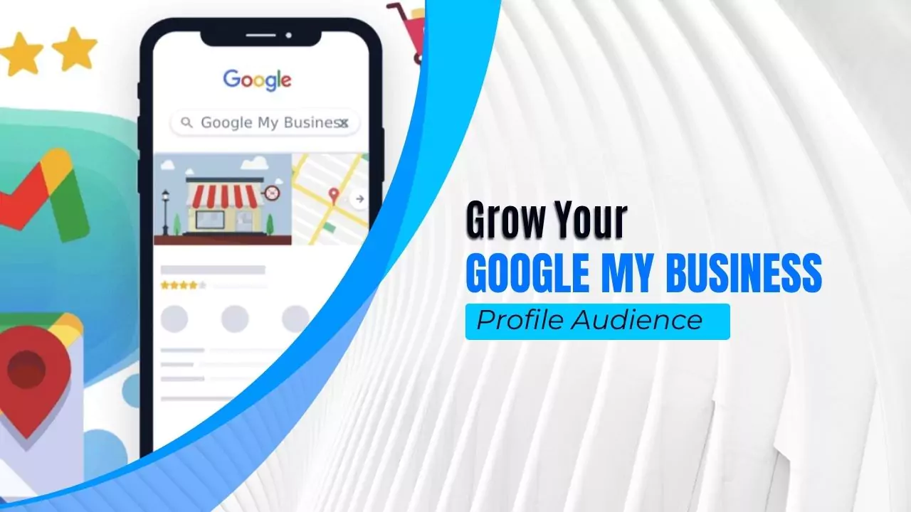 Grow Google Business Profile Audience
