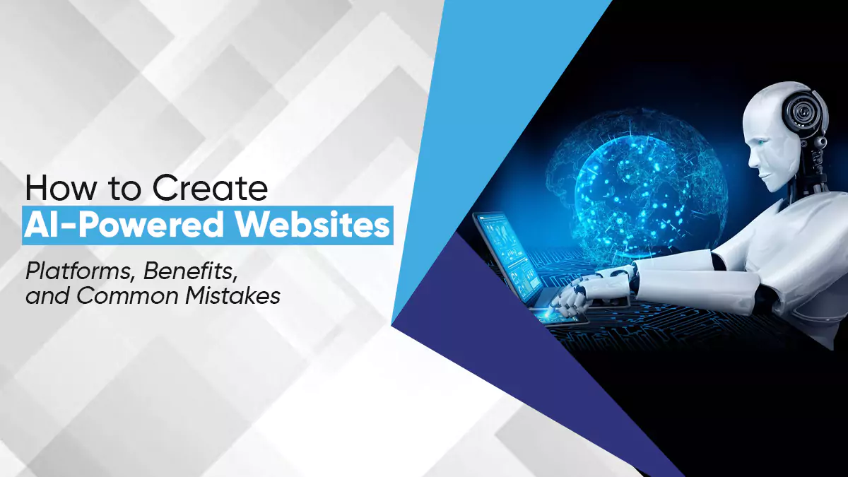 How to Create Website with Ai: Platforms, Benefits, and Common Mistakes