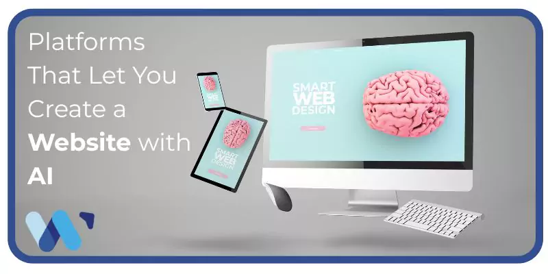 Platforms That Let You Create a Website with AI