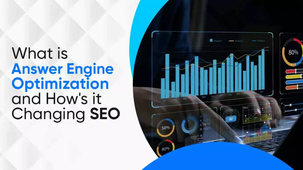What is Answer Engine Optimization and How's it Changing SEO