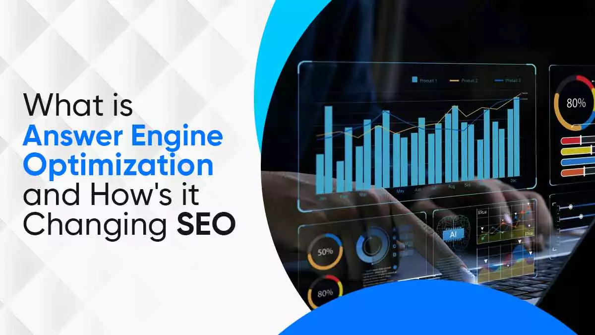 What is Answer Engine Optimization and How's it Changing SEO