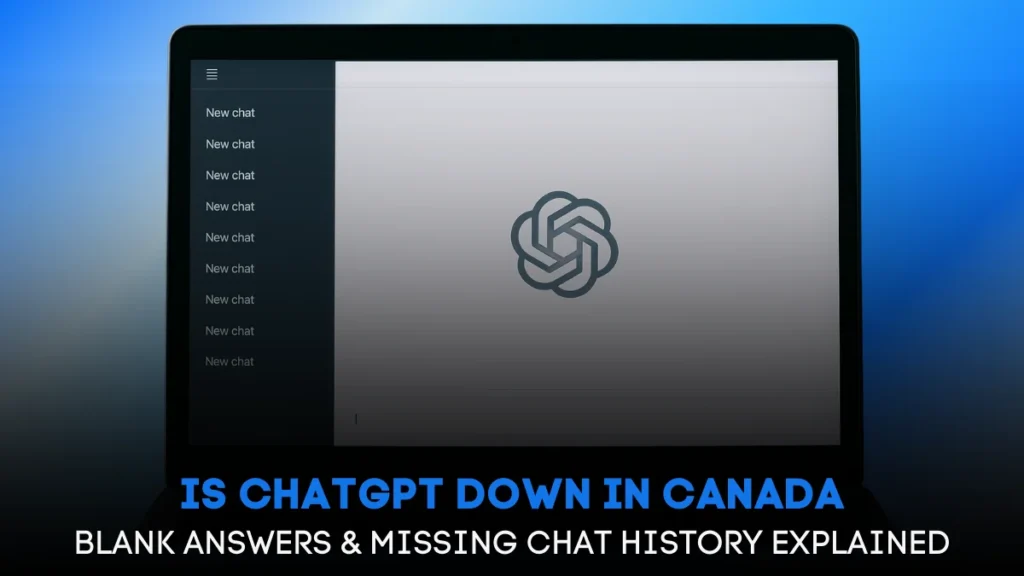 Is ChatGPT Down in Canada