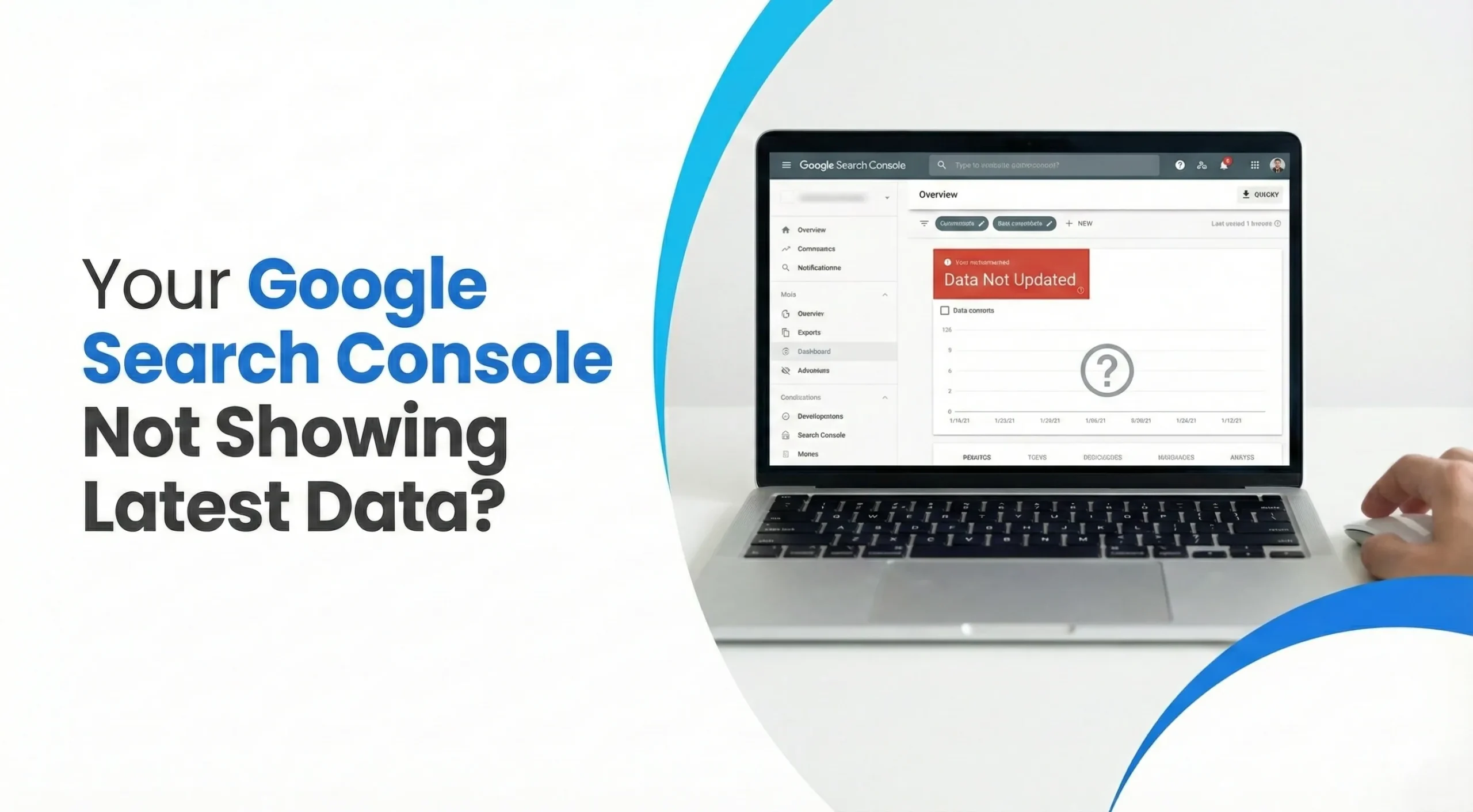 Your Google Search Console Not Showing Latest Data?