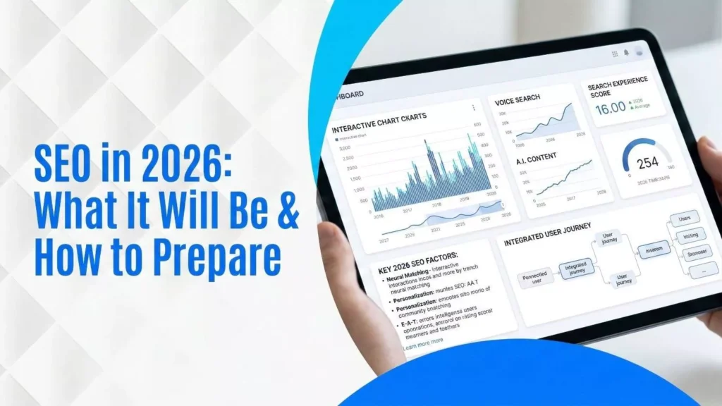 SEO in 2026 What It Will Be & How to Prepare