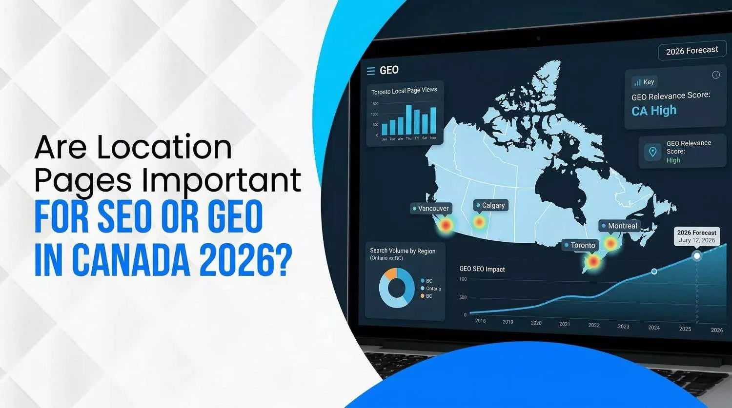 Are Location Pages Important for SEO or GEO in Canada 2026